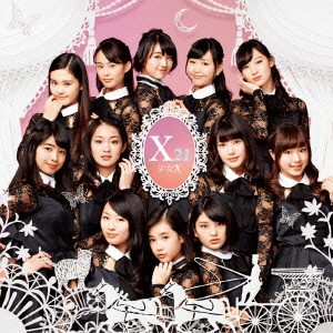 X21／少女X 【CD+DVD】