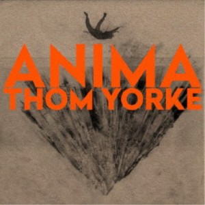 トム・ヨーク／ANIMA 【CD】