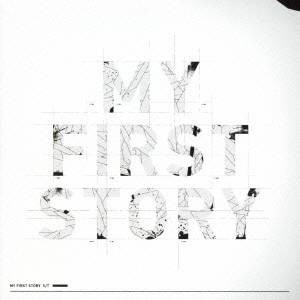 MY FIRST STORY／MY FIRST STORY 【CD】