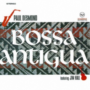 ポール・デスモンド／ボッサ・アンティグア 【CD】
