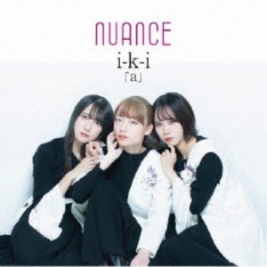 nuance／i-k-i a 【CD】