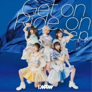 I’mew(あいみゅう)／Get on Ride on e.p. 【CD】