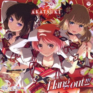 AKATSUKI／Hang out！！！ 【CD】