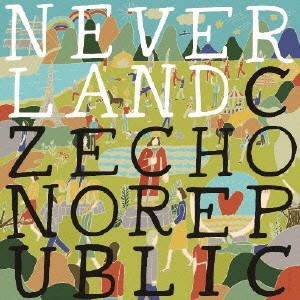 チェコ・ノー・リパブリック／NEVERLAND 【CD】