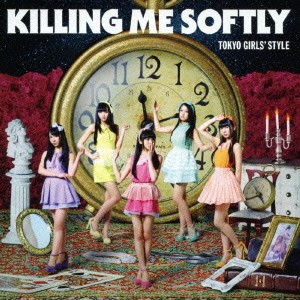 東京女子流／Killing Me Softly《Type-C》 (初回限定) 【CD】