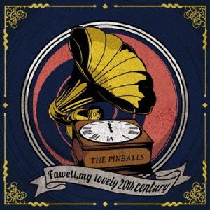 THE PINBALLS／さよなら20世紀 【CD】