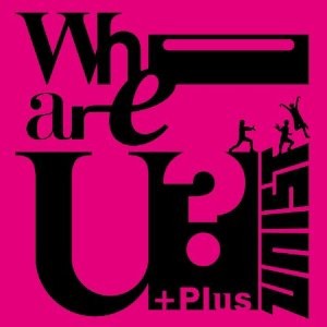 UNIST／Who are U？ ＋Plus 【CD】