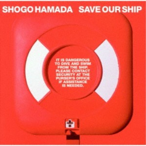 浜田省吾／SAVE OUR SHIP 【CD】