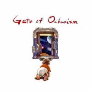 Ochunism／Gate of Ochunism 【CD】