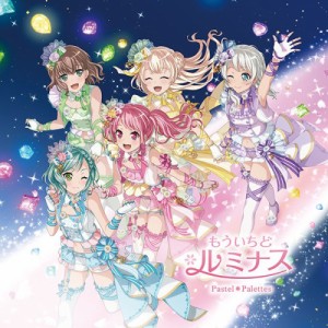 Pastel＊Palettes／もういちど ルミナス (初回限定) 【CD+Blu-ray】