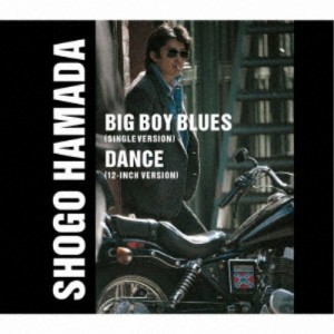 浜田省吾／BIG BOY BLUES／DANCE 【CD】