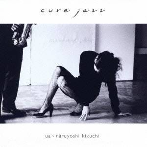 UA×菊地成孔／cure jazz 【CD】