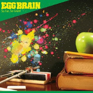 EGG BRAIN／So Far，So Good 【CD】