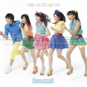 Dream5／We are Dreamer 【CD+DVD】