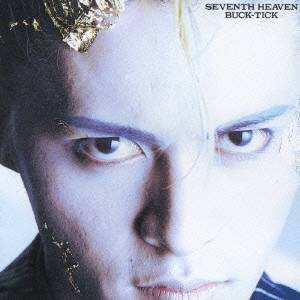 BUCK-TICK／SEVENTH HEAVEN 【CD】