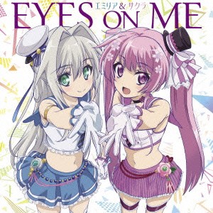 エミリア＆サクラ／EYES ON ME 【CD】