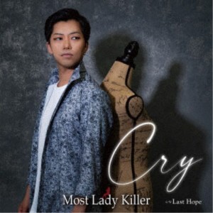 Most Lady Killer／Cry 【CD】