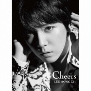 イ・ホンギ(from FTISLAND)／Cheers (初回限定) 【CD+DVD】