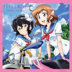 佐咲紗花／FEEL×ALIVE《アニメ盤》 【CD】