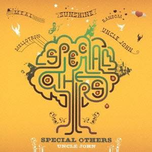 SPECIAL OTHERS／UNCLE JOHN 【CD】