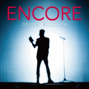 清水翔太／ENCORE 【CD】