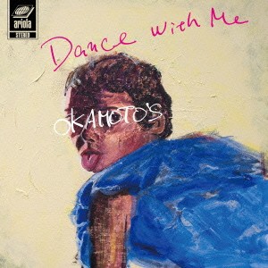 OKAMOTO’S／Dance With Me／Dance With You 【CD】