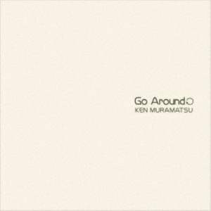 村松健／Go Around！ 【CD】