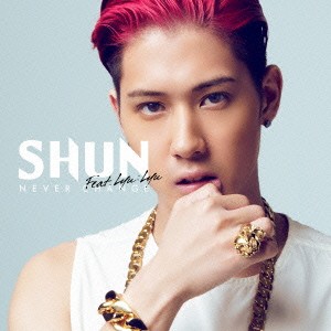 SHUN／Never Change feat.Lyu：Lyu 【CD】