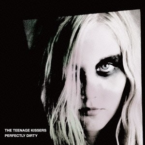 THE TEENAGE KISSERS／PERFECTLY DIRTY 【CD+DVD】