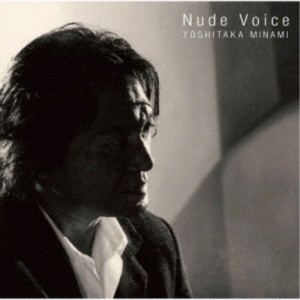 南佳孝／Nude Voice (初回限定) 【CD】