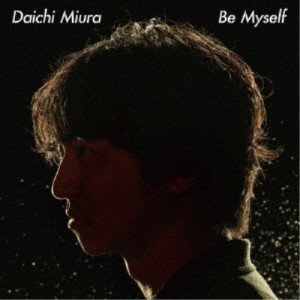 三浦大知／Be Myself《通常盤》 【CD】