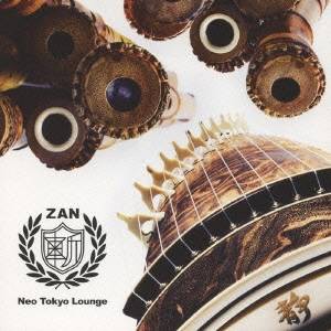 ZAN／Neo Tokyo Lounge 【CD】