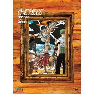 ONE PIECE エピソード オブ メリー 〜もうひとりの仲間の物語〜(初回限定) 【DVD】