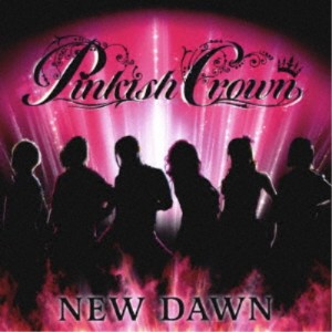 Pinkish Crown／NEW DAWN 【CD】