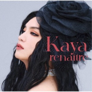 Kaya／renaitre 【CD】