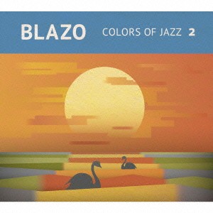 ブラゾ／Colors of Jazz 2 【CD】