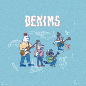 DENIMS／DENIMS 【CD】