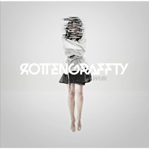 ROTTENGRAFFTY／Walk 【CD】