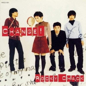 ROCKY CHACK／チェンジ 【CD】