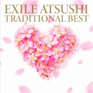 EXILE ATSUSHI／TRADITIONAL BEST 【CD+DVD】