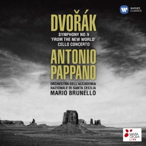 アントニオ・パッパーノ／ドヴォルザーク：交響曲第9番「新世界より」＆チェロ協奏曲 【CD】