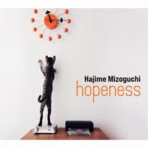 Hajime Mizoguchi／hopeness 【CD】