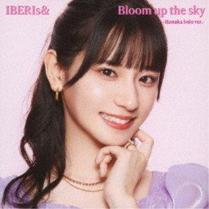 IBERIs＆／Bloom up the sky《Hanaka Solo ver.》 【CD】