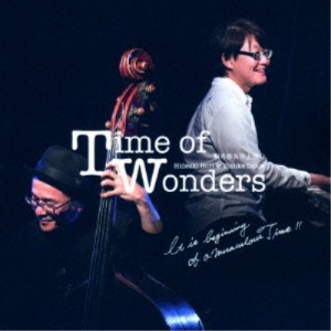 堀秀彰＆井上陽介／Time of Wonders 【CD】