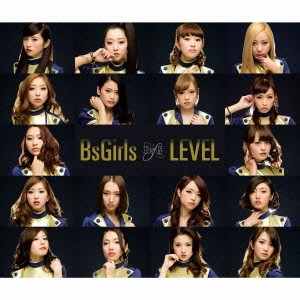 BsGirls／LEVEL 【CD】