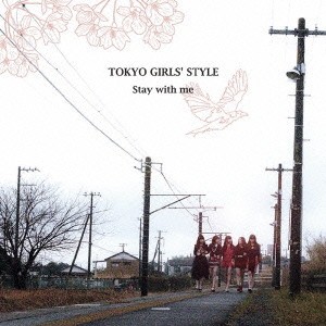 東京女子流／Stay with me《Type-A》 【CD+DVD】