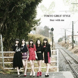 東京女子流／Stay with me《Type-B》 【CD+DVD】