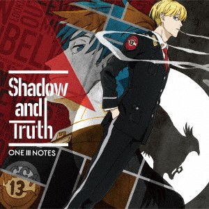 ONE III NOTES／Shadow and Truth 【CD】