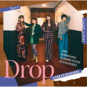 AMEFURASSHI／Drop《Type-C》 【CD】