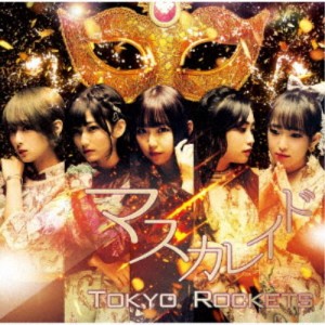 Tokyo Rockets／マスカレイド《Type-D》 【CD】